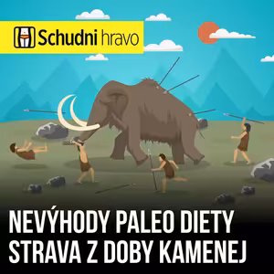Paleo diéta a jej nevýhody – strava ako z doby kamennej