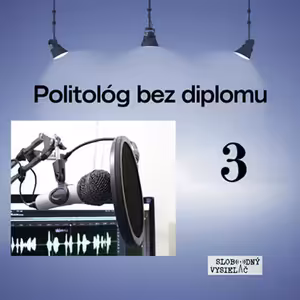Politológ bez diplomu 03 - 2026-04-09 Daniel Bombic a David Lindtner