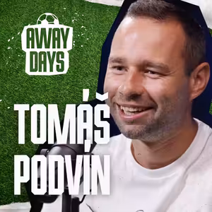 “Na Santiago Bernabéu se mi podlomila kolena.” - Tomáš Podvín | Away Days #4