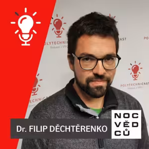 Speciál pro Noc vědců na VŠPJ: Dr. FILIP DĚCHTĚRENKO: Zrak má nejlepší poměr cena/výkon