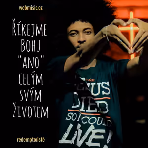 Říkejme Bohu "ano" celým svým životem