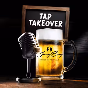 Tap Takeover s pivovarem JungBerg: Když chcete poznat nový pivovar, ochutnejte v něm ležák. Na něm poznáte, když to není správně.