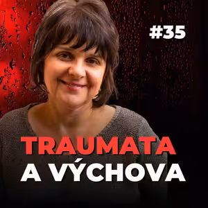 35: Zvládání emocí a mindfulness v rodičovství | Hanka Čechová
