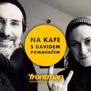 Na kafe s Davidem Pomahačem: Lenka Dusilová