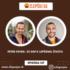147. Peter Paták: 30 dní k lepšiemu životu