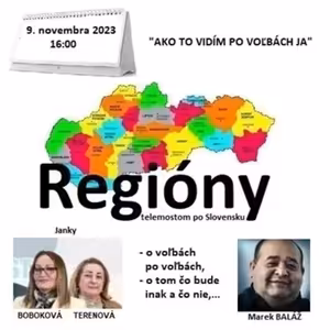 Regióny 22/2023 - 2023-11-09 „AKO TO VIDÍM PO VOĽBÁCH JA“
