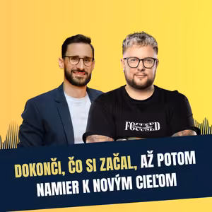 115: Dokonči, čo si začal, až potom namier k novým cieľom, Milan Čanky