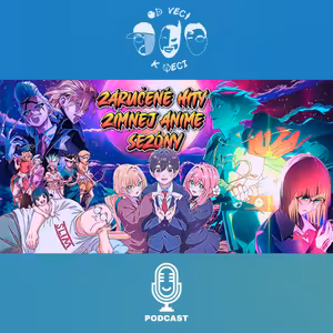 Zaručené HITY zimnej anime sezóny 2025 (OVKV #188: FEST OTAKU 12)