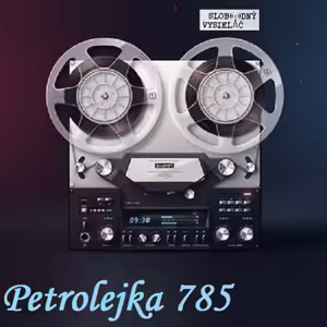 Petrolejka 785 - 2021-02-10 Návrat do roku 2011