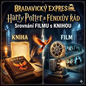 136) Harry Potter a Fénixův řád - Srovnání knihy s filmem