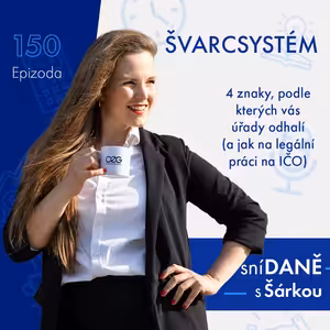 150: ŠVARCSYSTÉM: 4 znaky, podle kterých vás úřady odhalí (a jak na LEGÁLNÍ práci na IČO)