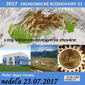 Ekonomické rozhovory 31 - 2017-07-23 s Ing.Viktorom Bérešom