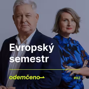 Odemčeno #92 - Evropský semestr