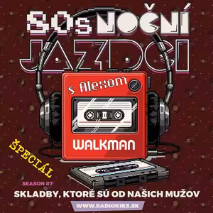 80s Noční jazdci s Alexom - 23.11.2025