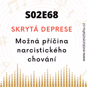 Možná příčina narcistického chování - skrytá deprese