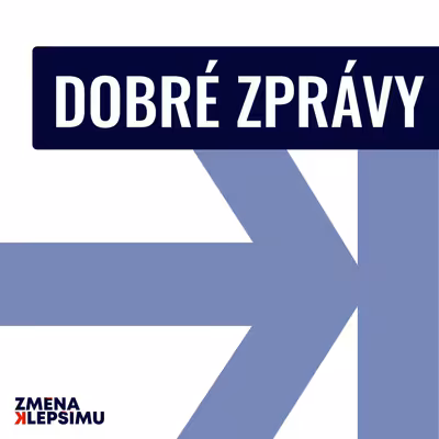 Dobré zprávy Změny k lepšímu