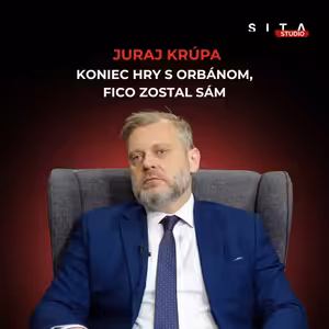 Krúpa: Slovensko bolo „handra“ pre Maďarsko. Zostal Fico osamotený? | Štúdio SITA