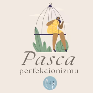 #43 - PASCA PERFEKCIONIZMU