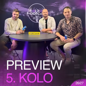 Zůstane Jaroslav Veselý i podesáté bez bodu? Sparta a první výhra venku. | FOOTCAST PREVIEW 5. KOLO