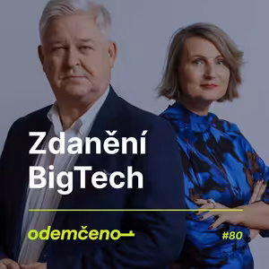 Odemčeno #80 - Zdanění BigTech