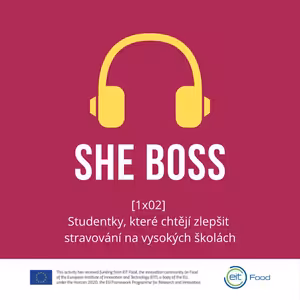 [1x02] Studentky, které chtějí zlepšit stravování na vysokých školách