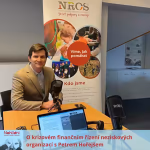 O krizovém finančním řízení neziskových organizací s Petrem Hořejšem