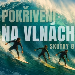 Na vlnách Ducha: Pokřivení