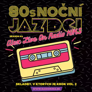 80s Noční jazdci s Alexom - 25.09.2022