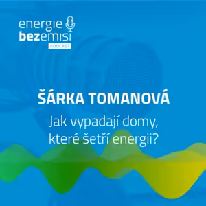 Šárka Tomanová - Jak vypadají domy, které šetří energii?