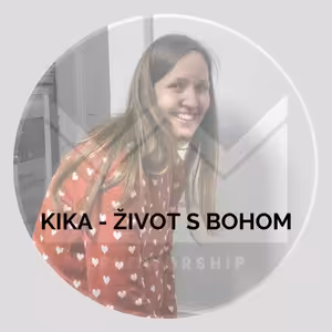 Kika B - Život s Bohom