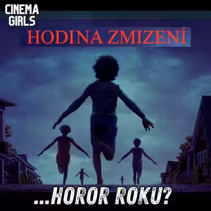 #124 - Hodina zmizení - nejlepší horor tohoto roku?