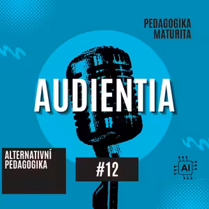 Alternativní pedagogika | MATURITA | PEDAGOGIKA | AUDIENTIA