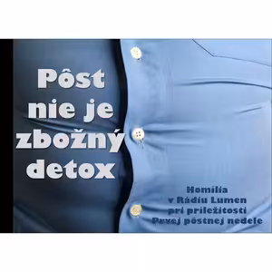 Pôst nie je zbožný detox