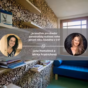 Je koučink pro dnešní personalisty nutnost nebo jenom něco hezkého v CV? #koucinkakademie