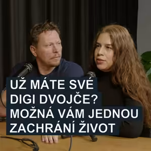 99. Jste připraveni na svého zdravotního datového digi dvojníka? Aneb jak deep tech startup s využitím AI vytváří budoucnost