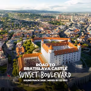 DJ EKG Presents Sunset Boulevard - Road To Bratislava Castle (Soundtrack 2026)