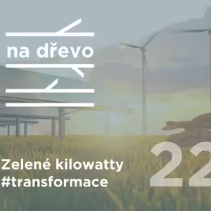 ZELENÉ KILOWATTY #transformace#22