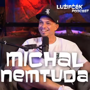 Lužifčák S2E07 Michal Nemtuda - Filmová bitka je úplne o niečom inom ako tá skutočná