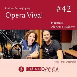 Opera Viva! #42: Choreograf a režisér Peter Dedinský: „Kareninou sa mi splnil životný sen.“