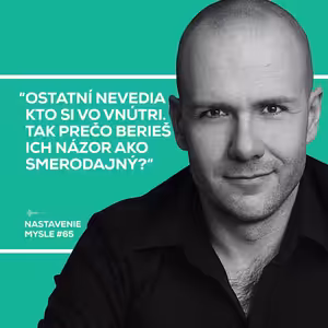 Ako prestať riešiť, čo povedia ostatní | Nastavenie mysle #65