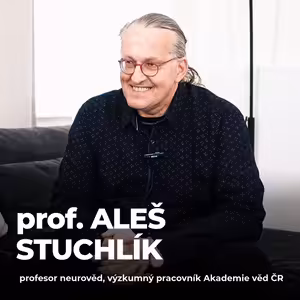 #188: prof. Aleš Stuchlík – Jak sociální sítě mění náš mozek?