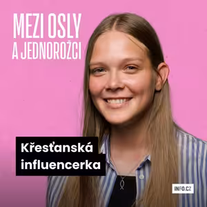 Chci evangelizovat svět, říká křesťanská influencerka Ester Kuklová