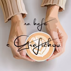 Na kafe s Gráfičkou