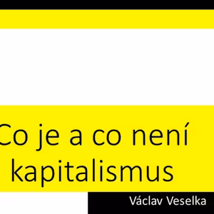 Co je a není kapitalismus: Liberty Talks