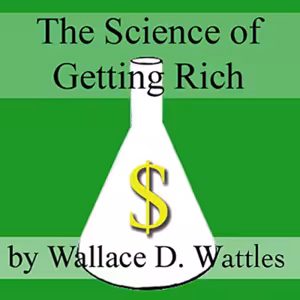💩 Wallace Wattles: The Science of Getting Rich (1910)
