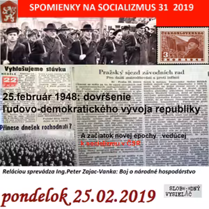 Spomienky na Socializmus 31 - 2019-02-25 Boj o národné hospodárstvo ČSR…