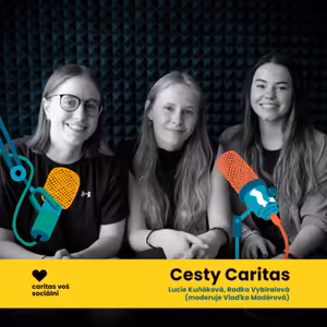 Lucie Kuňáková & Radka Vybíralová - přijde mi, že v Česku je sociální práce profese, ale v Peru je to víc improvizované