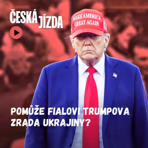Je to jeho jediná šance. Trumpova zrada Ukrajiny je pro Fialu darem z nebes