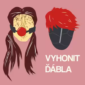 Ep.5: BDSM mlácení nebo vyslovení důvěry?