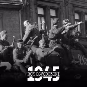 Rok osvobození: Část československého vedení nechtěla, aby Prahu osvobodili Američané